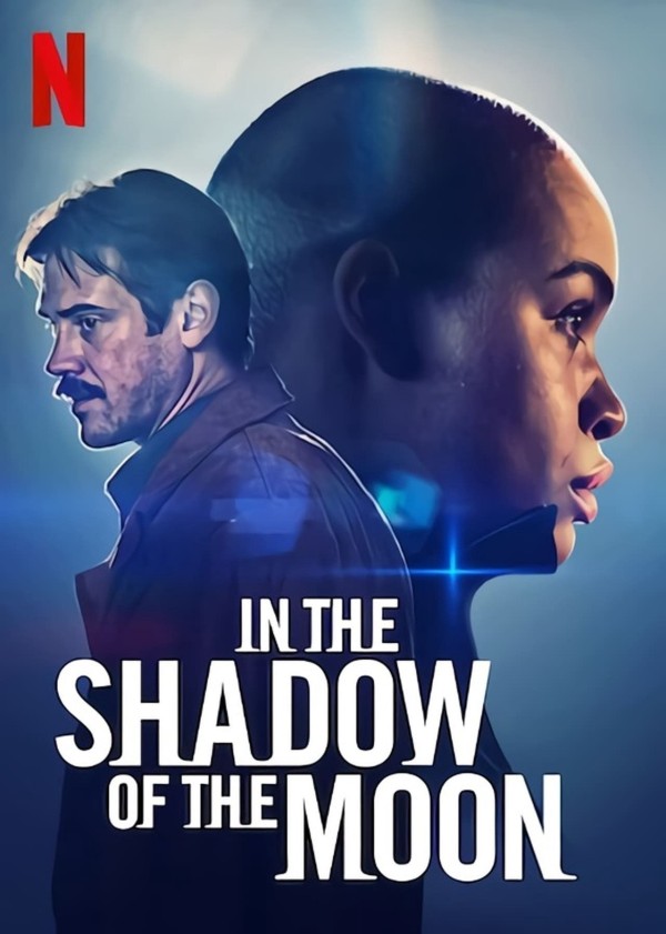 in the shadow of moon 2019